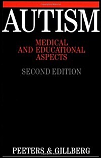 Autism : Medical and Educational Aspects (Paperback, 2nd Edition)