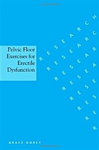 Pelvic Floor Exercises for Erectile Dysfunction (Paperback)