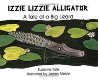 Izzie Lizzie Alligator (Paperback)