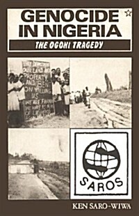 Genocide in Nigeria : The Ogoni Tragedy (Paperback)