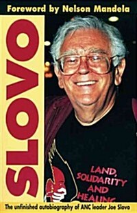Slovo: The Unfinished Autobiography of ANC Leader Joe Slovo (Paperback)