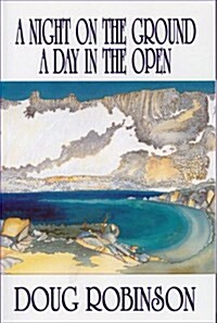 A Night on the Ground, a Day in the Open (Paperback)