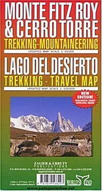 Monte Fitz Roy & Cerro Torre : Trekking-Mountaineering and Lago Del Desierto : Trekking - Travel Map (Map, English/Spanish bilingual edition)