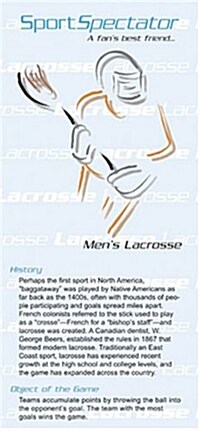 SportSpectator Mens Lacrosse Guide (Basic Lacrosse Rules and Strategies) (Pamphlet)