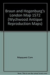 Braun and Hogenbergs London Wall Map from 1572 (Reproduction) (Wychwood Antique Reproduction Maps) (Map)