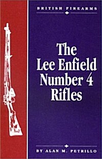 The Lee Enfield Number Four Rifles (Paperback)