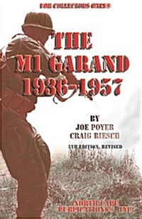 The M1 Garand, 1936-1957 (Paperback)