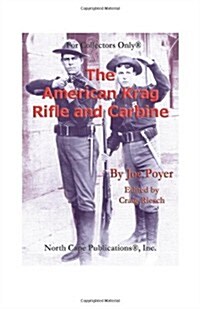 The American Krag Rifle And Carbine (Paperback)