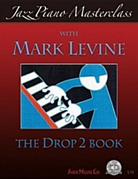 Jazz Piano Masterclass with Mark Levine(With CD) (Spiral-bound)