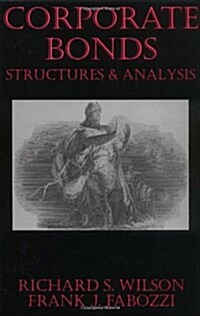 Corporate Bonds: Structure and Analysis (Hardcover)