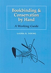 Bookbinding & Conservation by Hand: A Working Guide (Paperback)