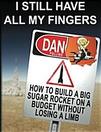 I Still Have All My Fingers (Paperback)