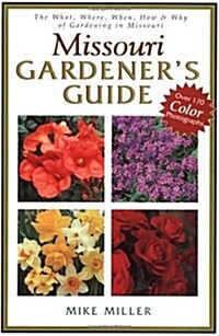 Missouri Gardeners Guide (Paperback)