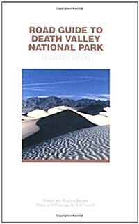 Road Guide to Death Valley National Park, Updated Edition (Paperback)