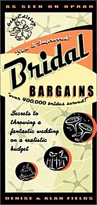 Bridal Bargains: Secrets to Throwing a Fantastic Wedding on a Realistic Budget (Paperback, 6th ed.)