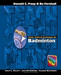 Skills, Drills & Strategies for Badminton (Paperback)