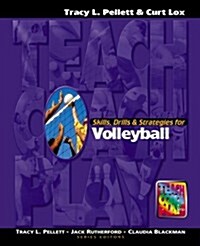 Skills, Drills & Strategies for Volleyball (Paperback)