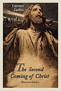 The Second Coming of Christ (Illustrated Edition) (Paperback)