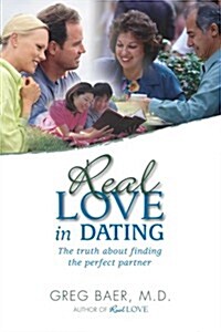 Real Love in Dating - The Truth about Finding the Perfect Partner (Paperback, 3rd)