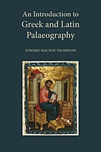 An Introduction to Greek and Latin Palaeography (Hardcover, Revised ed)