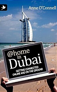 @Home in Dubai - Getting Connected Online and on the Ground (Paperback)