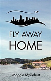 Fly Away Home (Paperback)