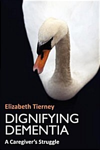 Dignifying Dementia (Paperback)