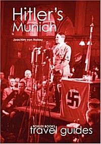Hunting Nazis in Munich : Foxley Books Travel Guides (Paperback)