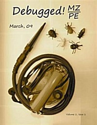 Debugged! Mz/Pe: Magazine For/From Practicing Engineers (Paperback)