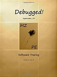 Debugged! Mz/Pe: Software Tracing (Paperback)