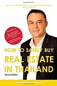 How to Safely Buy Real Estate in Thailand (Paperback)
