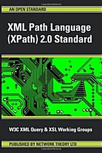 XML Path Language (Xpath) 2.0 Standard (Paperback, New)
