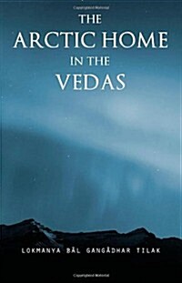The Arctic Home in the Vedas (Paperback)