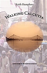 Walking Calcutta (Paperback)