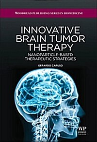 Innovative Brain Tumor Therapy (Hardcover)