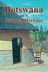 Botswana and its National Heritage (Paperback)