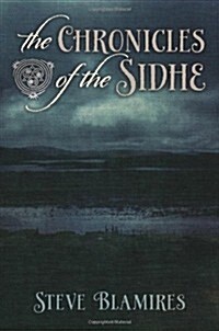 The Chronicles of the Sidhe (Paperback)