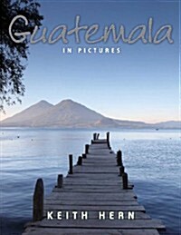 Guatemala in Pictures (Paperback)