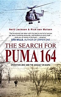 The Search for Puma 164: Operation Uric and the Assault on Mapai (Hardcover)