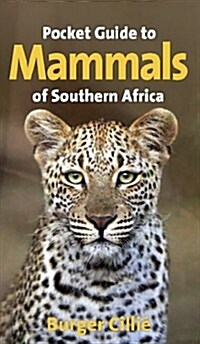 The Pocket Guide to Mammals of Southern Africa (Paperback, 5th)