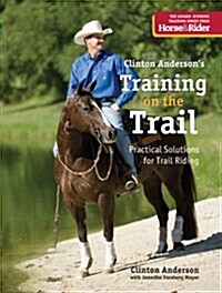 Training on the Trail: Practical Solutions for Trail Riding (Paperback)