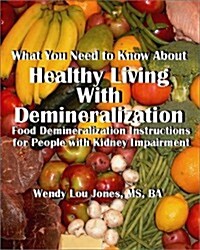 Healthy Living with Demineralization (Paperback)