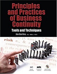 Principles and Practice of Business Continuity: Tools and Techniques (Paperback)