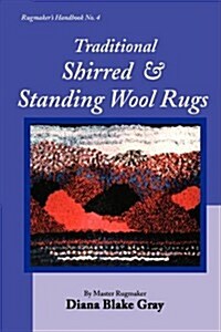 Traditional Shirred and Standing Wool Rugs (Paperback)