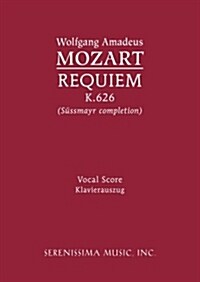 Requiem, K.626: Vocal score (Paperback, Sussmayr-Brissl)