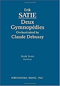 Deux Gymnopedies: Study score (Paperback, Debussy, Simpso)