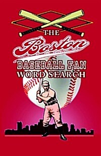 The Boston Baseball Fan Word Search (Paperback)