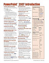 Microsoft PowerPoint 2007 Introduction Quick Reference Guide (Cheat Sheet of Instructions, Tips & Shortcuts - Laminated Card) (Pamphlet)