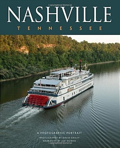Nashville, Tennessee: A Photographic Portrait (Hardcover)