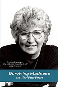 Surviving Madness: The Betty Berzon Story (Paperback)